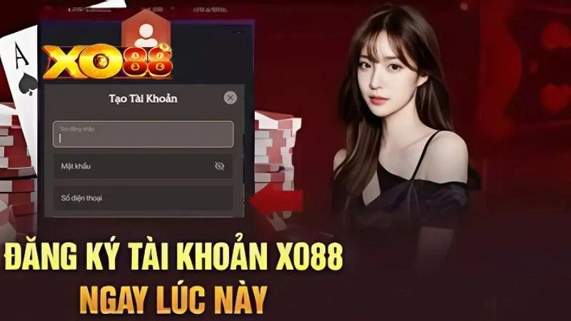 Đăng ký XO88 dễ dàng Đăng ký XO88 dễ dàng
